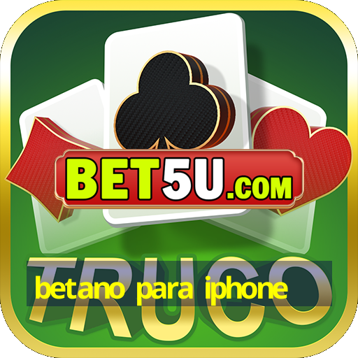 betano para iphone